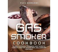 Paul Rodgers Gas Smoker Cookbook (Tascabile)