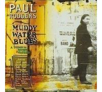 Paul Rodgers - Muddy Water Blues: A Tribute To Muddy Waters - Cd
