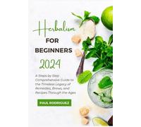 Paul Rodriguez Herbalism for Beginners 2024 (Tascabile)