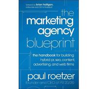Paul Roetzer The Marketing Agency Blueprint (Copertina rigida)