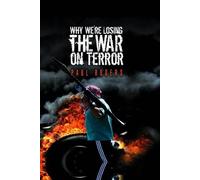 Paul Rogers Why We're Losing the War on Terror (Tascabile)