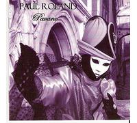 Paul Roland - Pavane [Import]