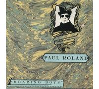 Paul Roland - Roaring Boys
