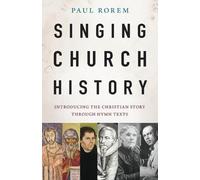 Paul Rorem Singing Church History (Tascabile)