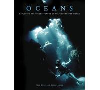 Paul Rose Anne Laking Oceans: Exploring the Hidden Depths (Copertina rigida)