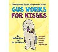 Paul Rosen Maleah King Gus Works for Kisses (Copertina rigida)