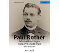 Paul Rother: Lebenserinnerungen eines Afrika-Missionars 1878-1917 (Teil 1): 3