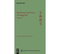 Paul Rouzer The Poetry and Prose of Wang Wei (Copertina rigida)