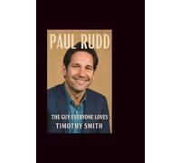 PAUL RUDD: THE GUY EVERYONE LOVES