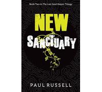 Paul Russell New Sanctuary (Tascabile) The Last Seed Keeper