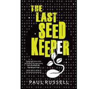 Paul Russell The Last Seed Keeper (Tascabile) Last Seed Keeper