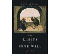 Paul Russell The Limits of Free Will (Copertina rigida)