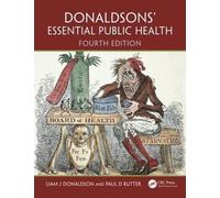 Paul Rutter Liam J. Donaldson Donaldsons' Essential Public Health (Tascabile)