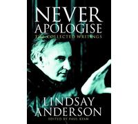 Paul Ryan Lindsay Anderson Never Apologise (Tascabile)