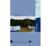 Paul S. Arya Introduction to Micrometeorology (Copertina rigida)