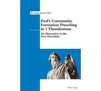 Paul’s Community Formation Preaching in 1 Thessalonians (Tascabile)