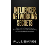 Paul S. Edwards Influencer Networking Secrets (Tascabile)