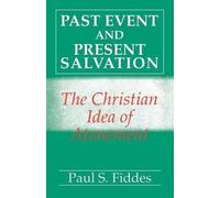 Paul S. Fiddes Past Event and Present Salvation (Tascabile)