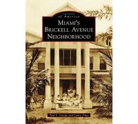Paul S George Casey Piket Miami's Brickell Avenue Neighborhood (Tascabile)