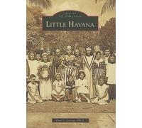 Paul S. George Little Havana (Tascabile) Images of America