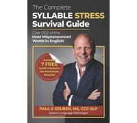 Paul S Gruber The Complete Syllable Stress Survival Guide (Tascabile)