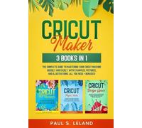 Paul S Leland Cricut Maker (Tascabile)