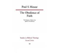 Paul S. Minear The Obedience of Faith (Tascabile)