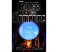 Paul S Moore Rules of the Campfire (Tascabile) Stories in Glass