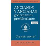 Paul S Wright The Presbyterian Ruling Elder, Updated Spanish Edition (Tascabile)