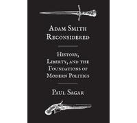 Paul Sagar Adam Smith Reconsidered (Tascabile)