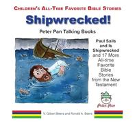 Paul Sails and Is Shipwrecked and 17 More Stories from the New Testament