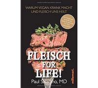 Paul Saladino FLEISCH FOR LIFE: Warum Vegan krank macht und (Copertina rigida)
