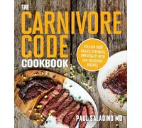 Paul Saladino The Carnivore Code Cookbook (Tascabile)