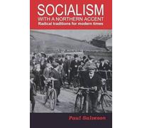 Paul Salveson Socialism with a Northern Accent (Tascabile)