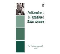 Paul Samuelson and the Foundations of Modern Economics
