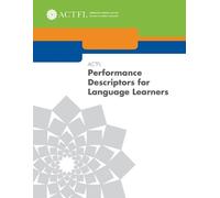 Paul Sandrock Elvira B. ACTFL Performance Descriptors for Language (Tascabile)