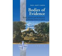 Paul Sant Cassia Bodies of Evidence (Tascabile) New Directions in Anthropology