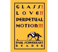 Paul Scheerbart Glass Love Perpetual Motion (Copertina rigida)