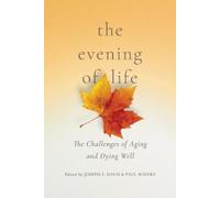 Paul Scherz The Evening of Life (Tascabile)