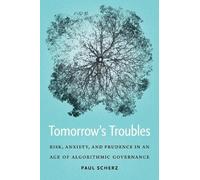 Paul Scherz Tomorrow's Troubles (Copertina rigida) Moral Traditions series