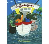 Paul Schexnayder The Gumbo Gators (Copertina rigida)