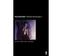 Paul Schrader Collected Screenplays: Taxi Driver/American Gigolo/Light Sleeper [Lingua Inglese]