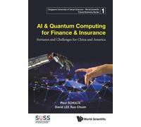 Paul Schulte Da Ai & Quantum Computing For Finance & Insurance: Fort (Tascabile)