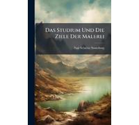 Paul Schultze-Naumburg Das Studium Und Die Ziele Der Malerei (Tascabile)