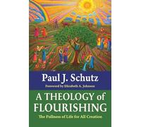 Paul Schutz A Theology of Flourishing: The Full (Tascabile) (PRESALE 25/06/2025)