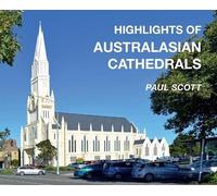 Paul Scott Highlights of Australasian Cathedrals (Copertina rigida)