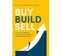 Paul Seabridge Buy, Build, Sell (Tascabile)