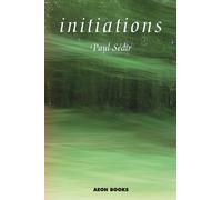 Paul Sedir Initiations (Tascabile)