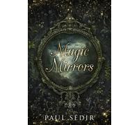 Paul Sédir Magic Mirrors (Tascabile)