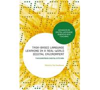 Paul Seedhouse Task-Based Language Learning in a Real-World Digital (Tascabile)